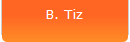 B. Tiz
